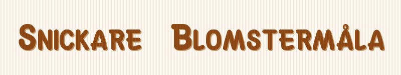Snickare Blomstermåla