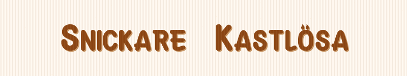 Snickare Kastlösa